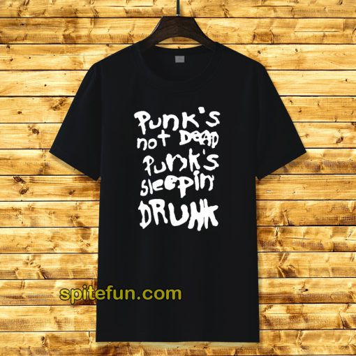 Punk's Not Dead Punk's Sleeping Drunk T-Shirt