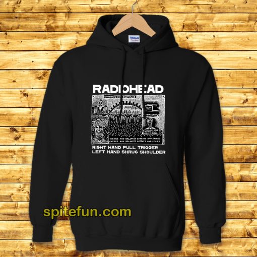 Radiohead Right Hand Pull Trigger Left Hand Shrug Shoulder Hoodie