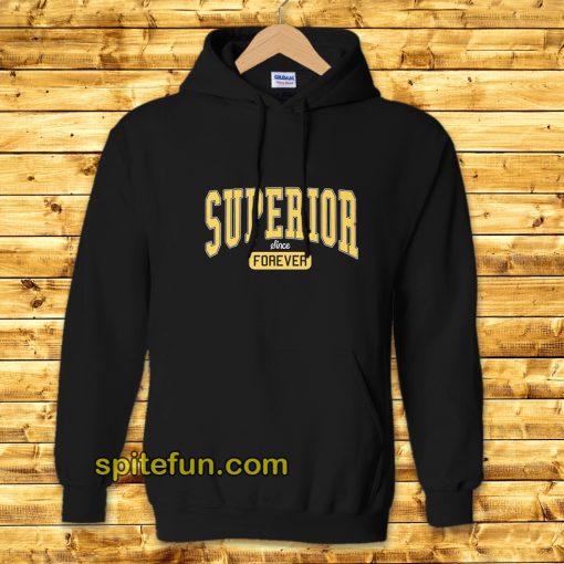 Superior Forever Unisex Hoodie