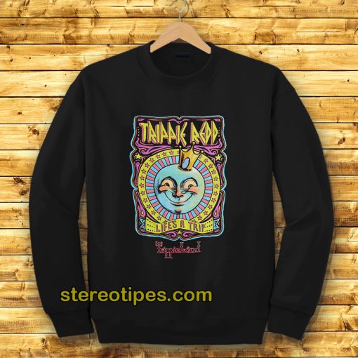 Trippie Redd life's a trip Sweatshirt