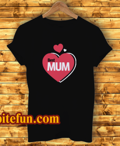 Best Mum Design T Shirt