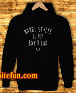 Harry Styles Is My Boyfriend Hoodie