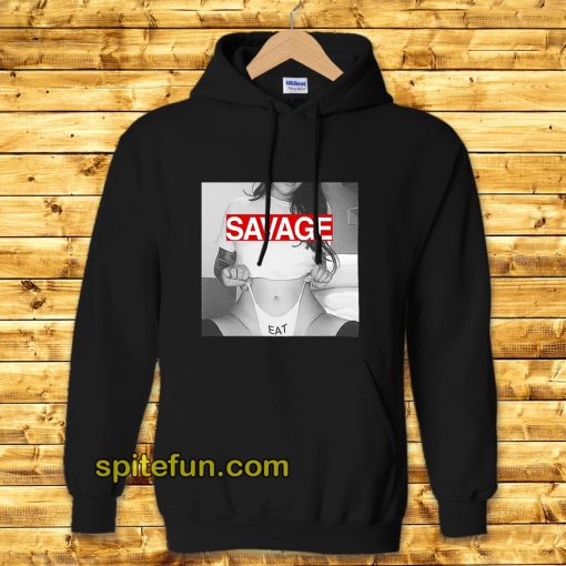 Sexy Savage Eat Hoodie