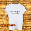I'AM VIRGIN Funny T-Shirts