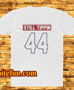 Official Still tippin 44 T Shirt (back)