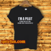 I'am Pilot Aviation Flight School T-Shirt