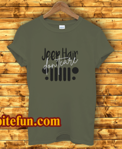 Jeep Hair Don't Care Unisex Adult T-Shirt