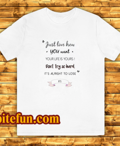 BTS Quote T Shirt