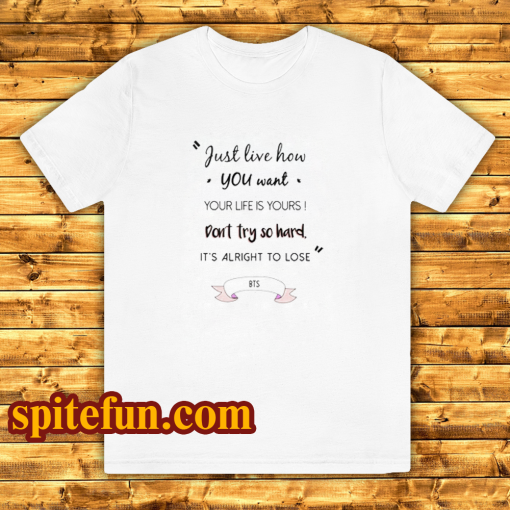 BTS Quote T Shirt