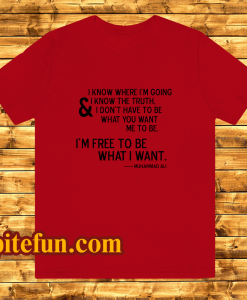 Free Muhammad Ali Quote T-Shirt