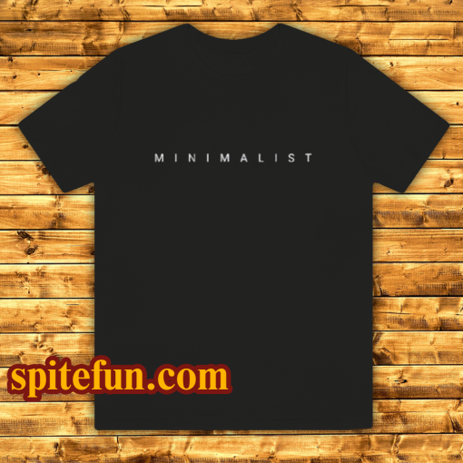 MINIMALIST T-Shirt