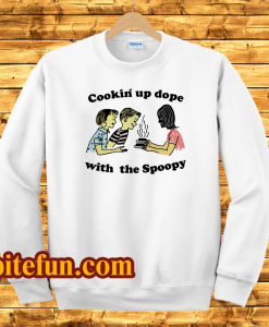 Cookin up dope with the spoopy sweatshirt