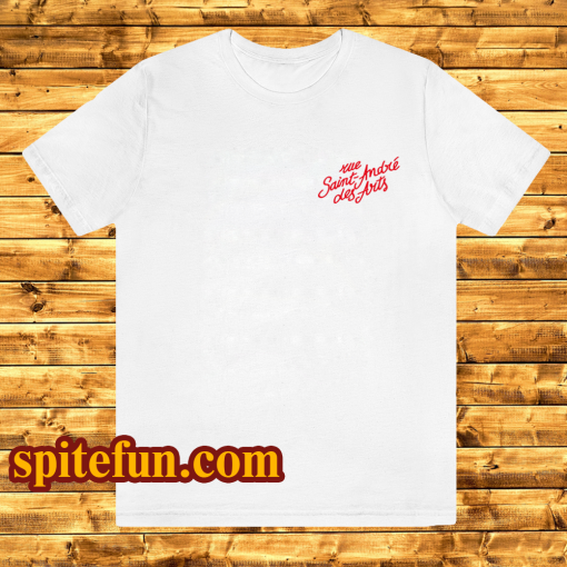 Rue saint andre des arts t shirt