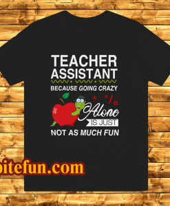 Teacher Assistant Tshirt