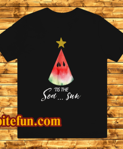 Christmas in july Tis the Sea Sun t shirt