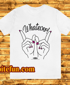 Clueless Whatever Hands T-Shirt