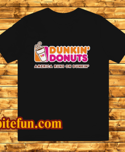 Dunkin donuts america runs on dunkin T Shirt