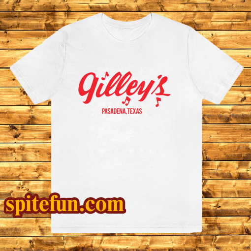 Gilleys T Shirt