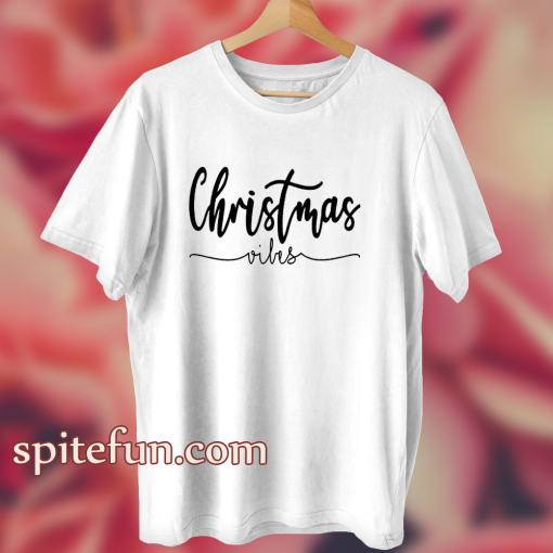 Christmas Vibes T Shirt