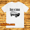 Drive A Legend with FJ80 Toyota Land Cruiser T-shirt