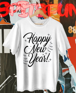 Happy New Year's Eve T-shirt TPKJ1