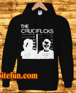 The Crucifucks Hoodie