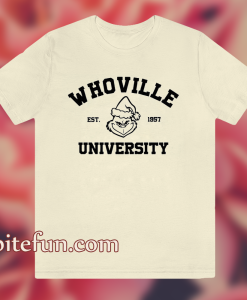 Whoville University T Shirt