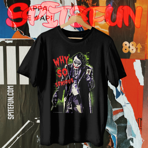 Why So Serious Joker t shirt