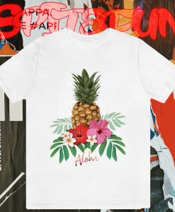 Aloha Pineapple T Shirt TPKJ1