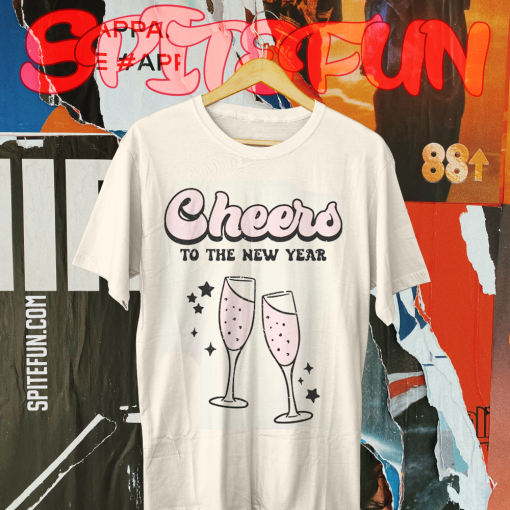 Cheers To The New Year Shirt TPKJ1