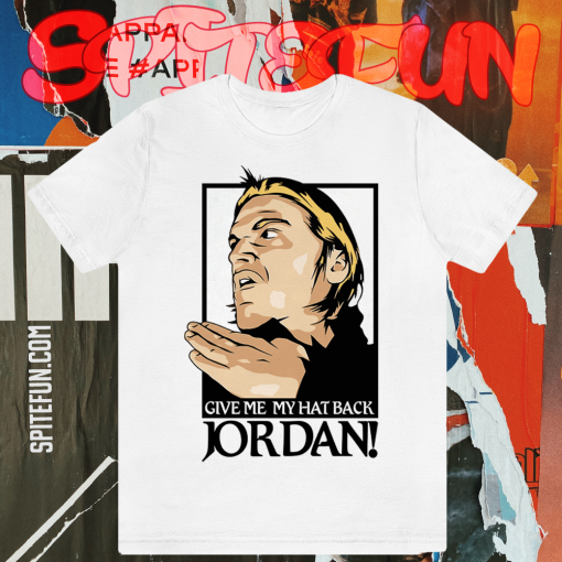 Give Me My Hat Back Jordan Evan Breen T Shirt TPKJ1