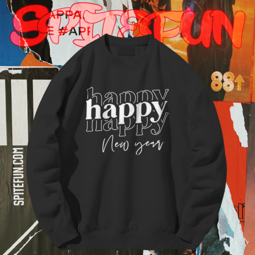 Happy New Year Sweatshirt TPKJ1