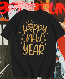 Happy New Year T Shirt TPKJ1