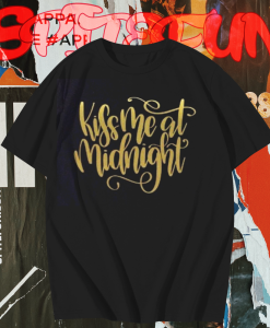 Kiss me at midnight T Shirt TPKJ1