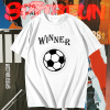 Soccer Winner Goal Champion Soccer Ball Football T Shirt TPKJ1