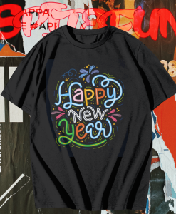 Vibrant Happy New Year T Shirt TPKJ1