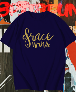 Grace wins Shirt TPKJ1