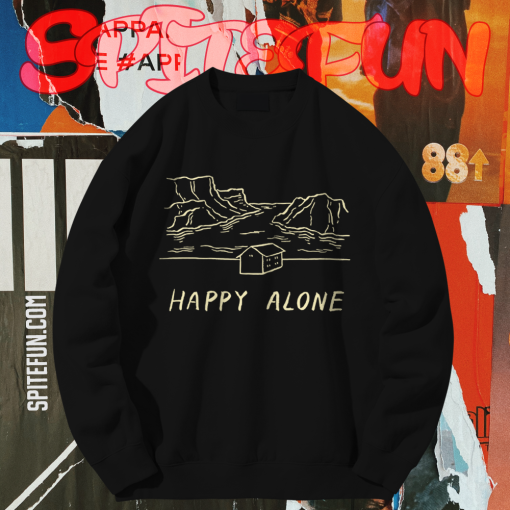 Happy alone Sweatshirt TPKJ1