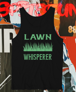 Lawn Whisperer Tank Top TPKJ1