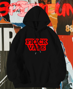 Frick Vape Front Hoodie TPKJ1