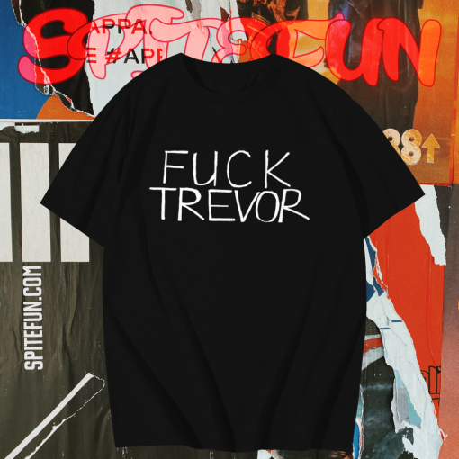 Fuck Trevor Tame Impala T Shirt TPKJ1