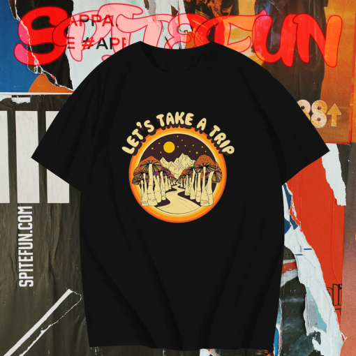 Let’s Take a Trip Mushroom T Shirt KM TPKJ1