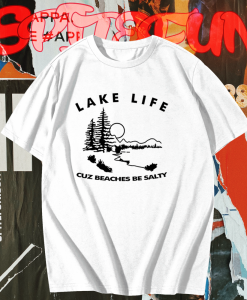 Classic Lake Life Tee t shirt TPKJ1