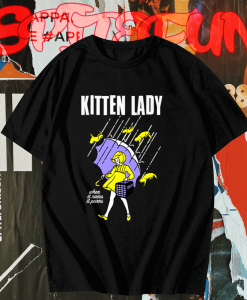 Kitten Lady T-Shirt TPKJ1