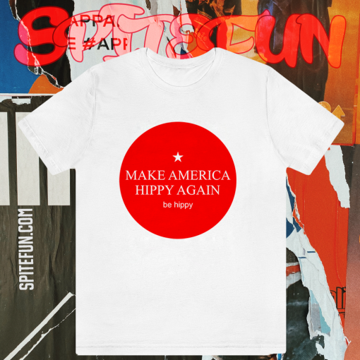 Make America Hippy Again T-shirt TPKJ1