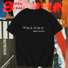 Black Women Fuck It I’ll Do It T-Shirt TPKJ1