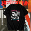 Glamour Kills All Time Low Your Album Sucks Nothing Personal T-shirt TPKJ1