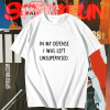 In My Defense I Was Left Unsupervised T-Shirt TPKJ1