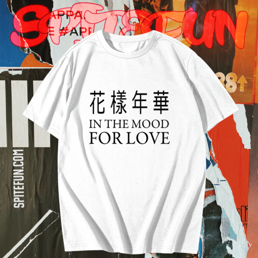 In The Mood For Love T-shirt TPKJ1