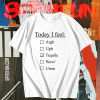 Today I Feel Tequila T-shirt TPKJ1